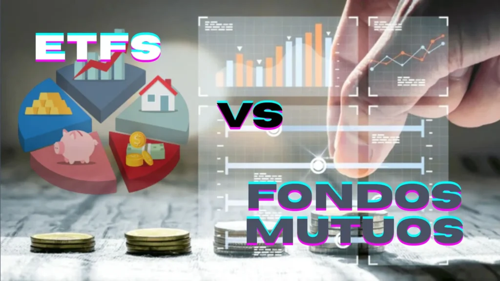 ETFs vs. Fondos Mutuos