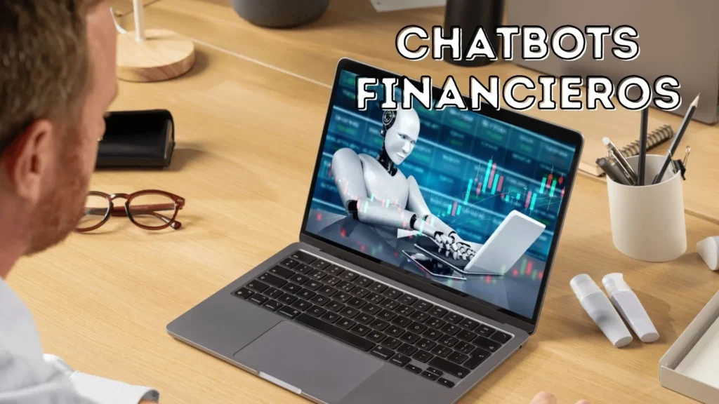 Chatbots Financieros: El Salto de la IA Generativa en la Asesoría de Próxima Generación